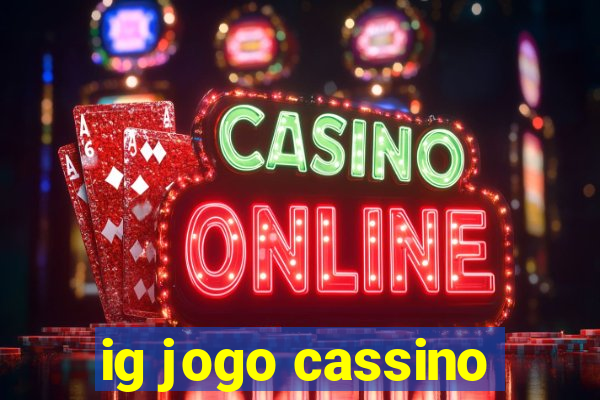 ig jogo cassino