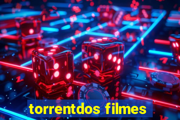 torrentdos filmes