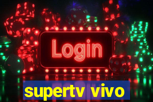 supertv vivo