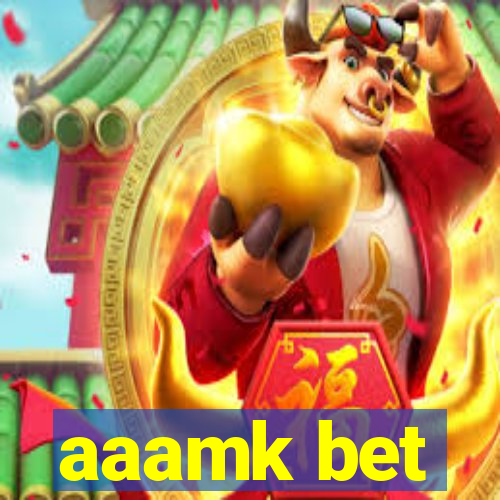 aaamk bet