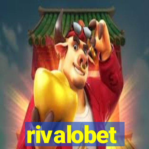 rivalobet