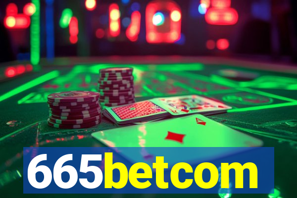 665betcom