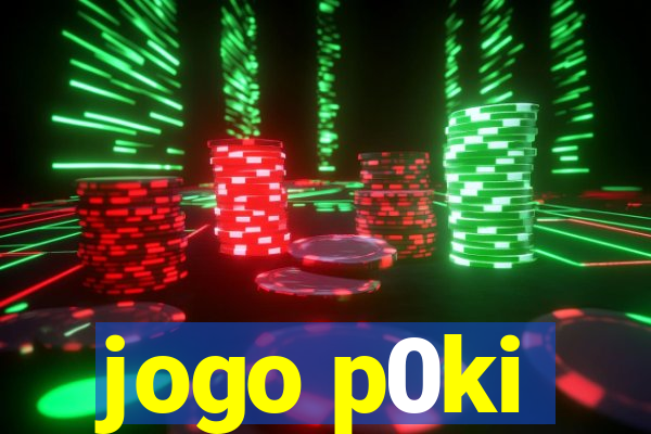 jogo p0ki