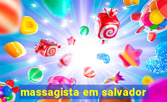 massagista em salvador