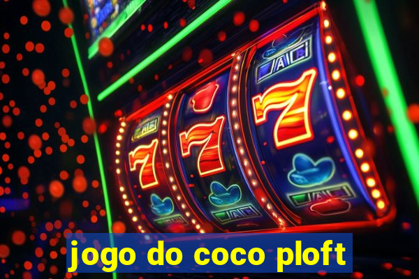 jogo do coco ploft