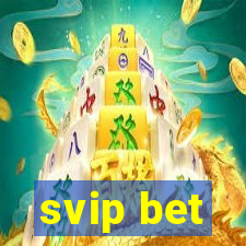 svip bet