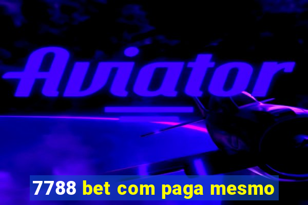 7788 bet com paga mesmo