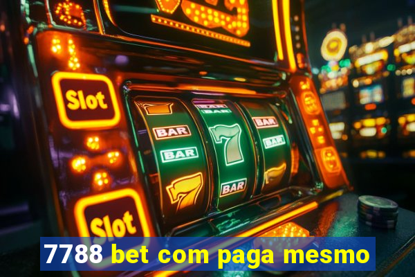 7788 bet com paga mesmo