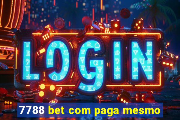 7788 bet com paga mesmo