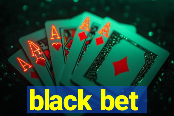 black bet