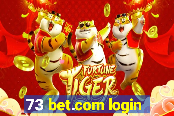 73 bet.com login