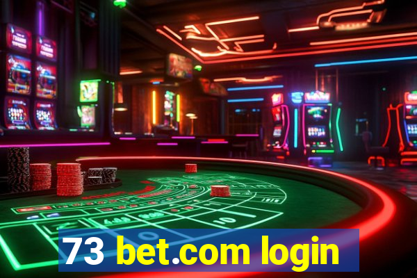 73 bet.com login