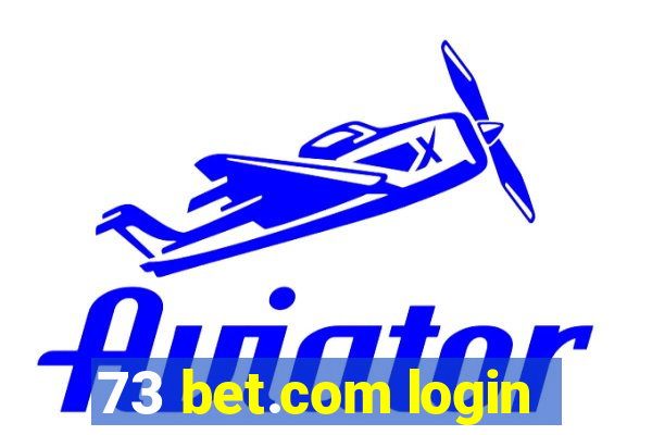 73 bet.com login