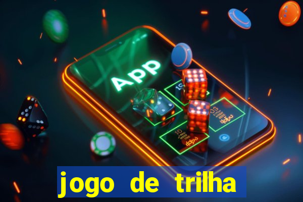 jogo de trilha para imprimir