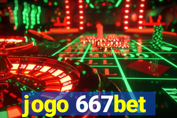 jogo 667bet