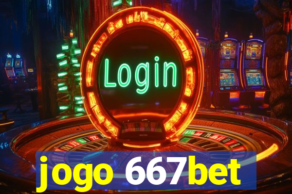 jogo 667bet