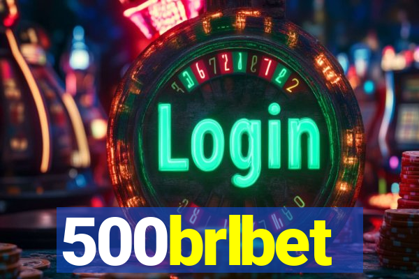 500brlbet