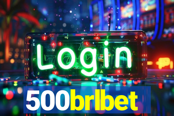 500brlbet