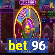 bet 96