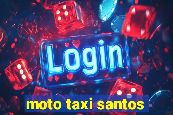 moto taxi santos