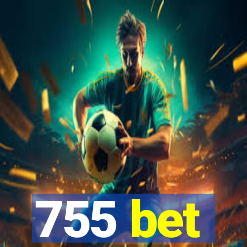 755 bet