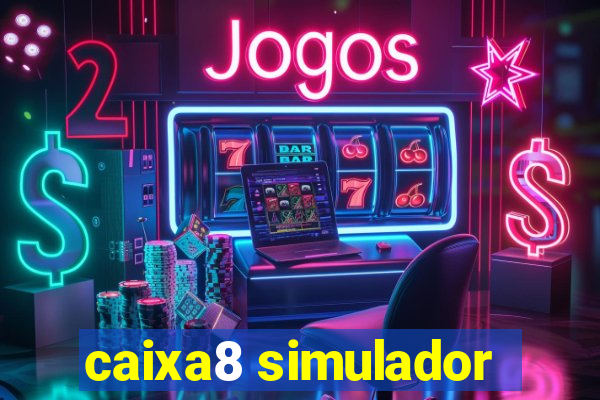 caixa8 simulador