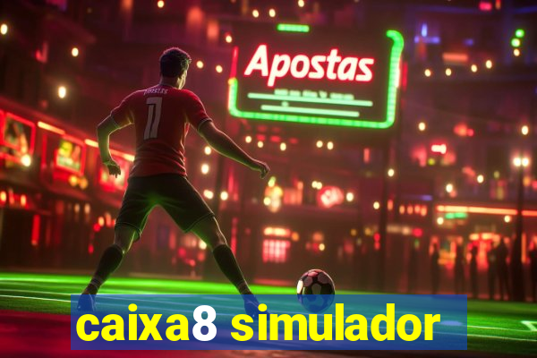 caixa8 simulador