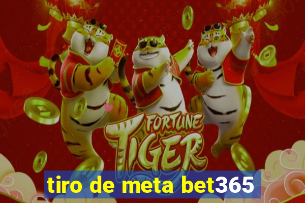 tiro de meta bet365