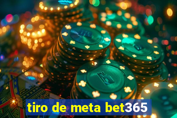 tiro de meta bet365