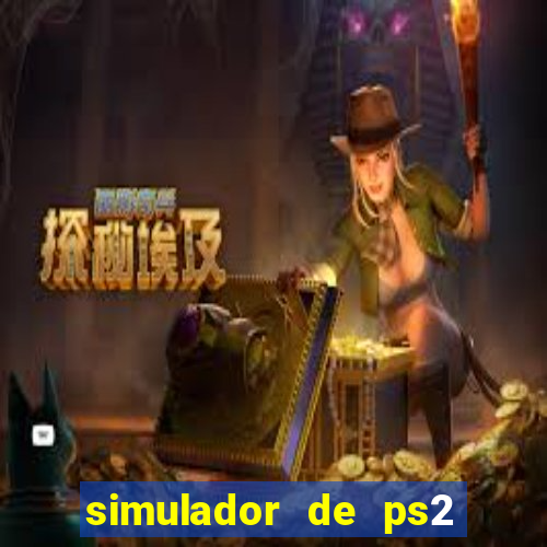 simulador de ps2 para pc