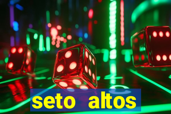 seto altos parametros significado