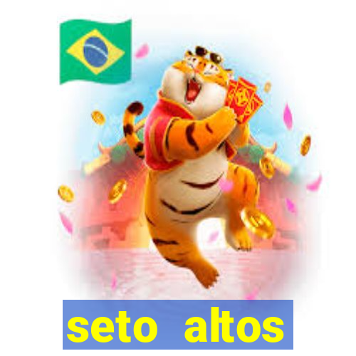 seto altos parametros significado