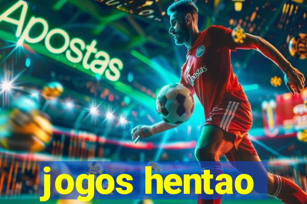 jogos hentao