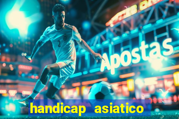 handicap asiatico 0.0 -0.5