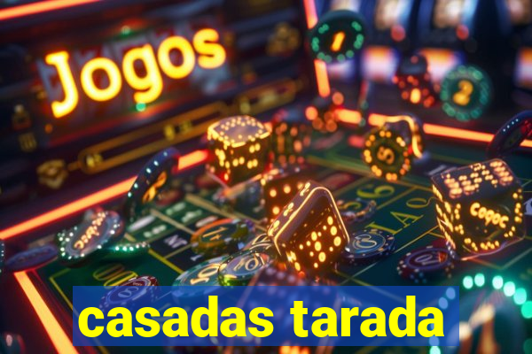 casadas tarada