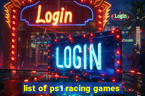 list of ps1 racing games