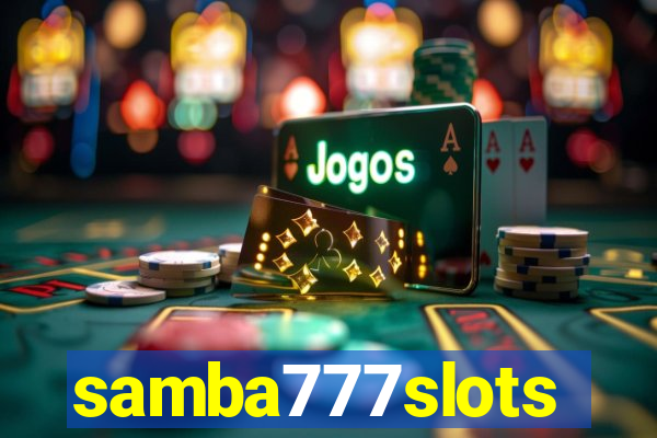 samba777slots