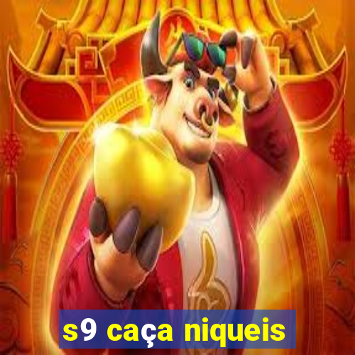 s9 caça niqueis