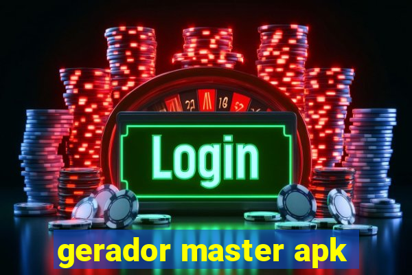 gerador master apk