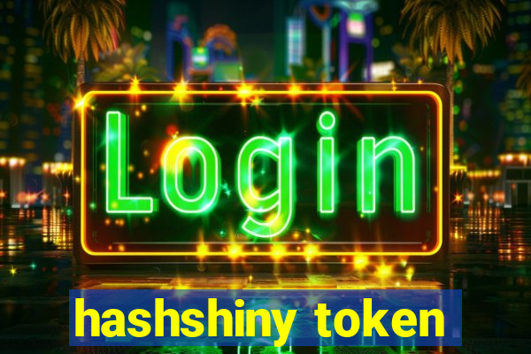 hashshiny token