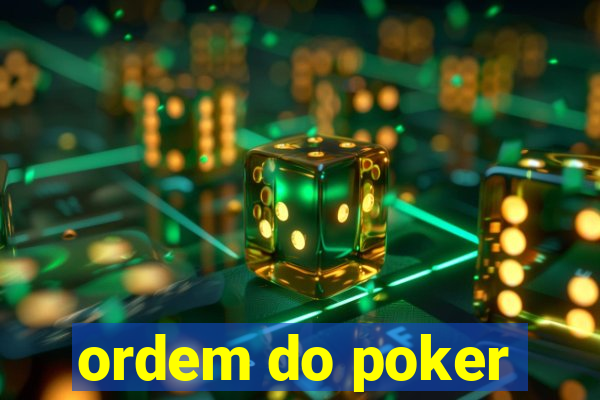 ordem do poker