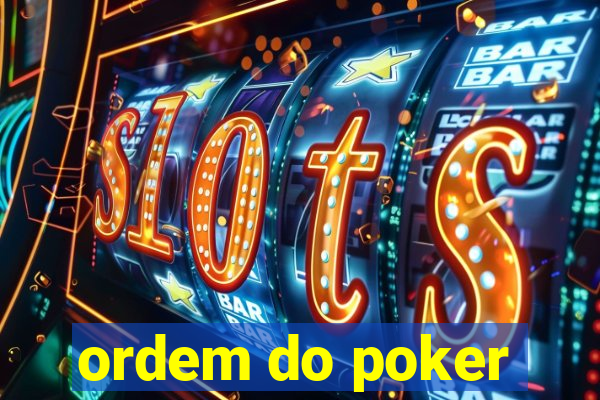 ordem do poker