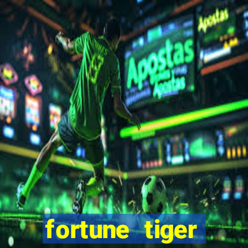 fortune tiger plataforma pagante