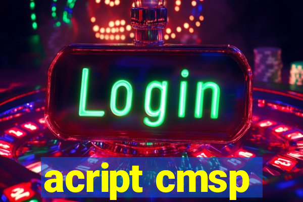 acript cmsp