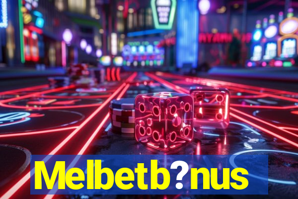 Melbetb?nus