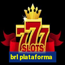 brl plataforma