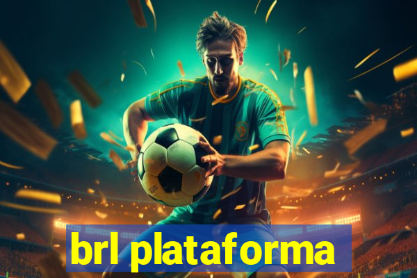 brl plataforma