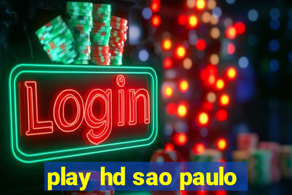 play hd sao paulo