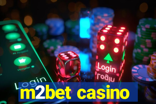 m2bet casino