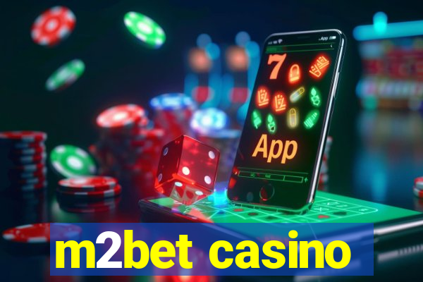 m2bet casino